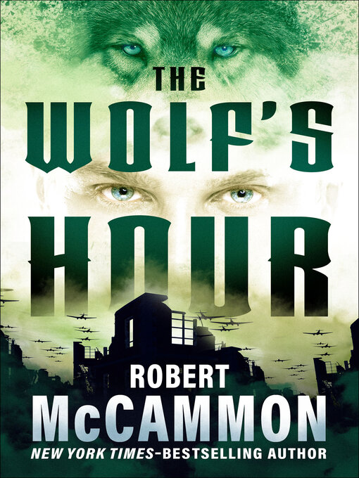 Title details for Wolf's Hour by Robert McCammon - Available